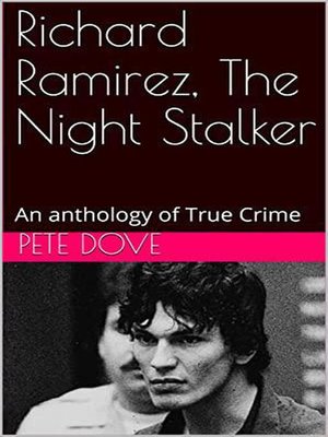 cover image of Richard Ramirez, the Night Stalker